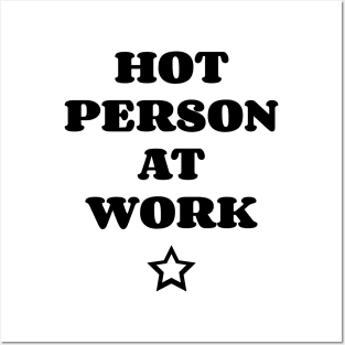 Hot Person At Work v2 Posters and Art